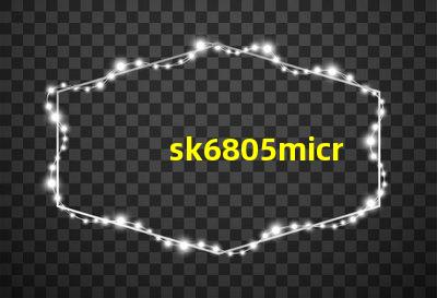 sk6805micro